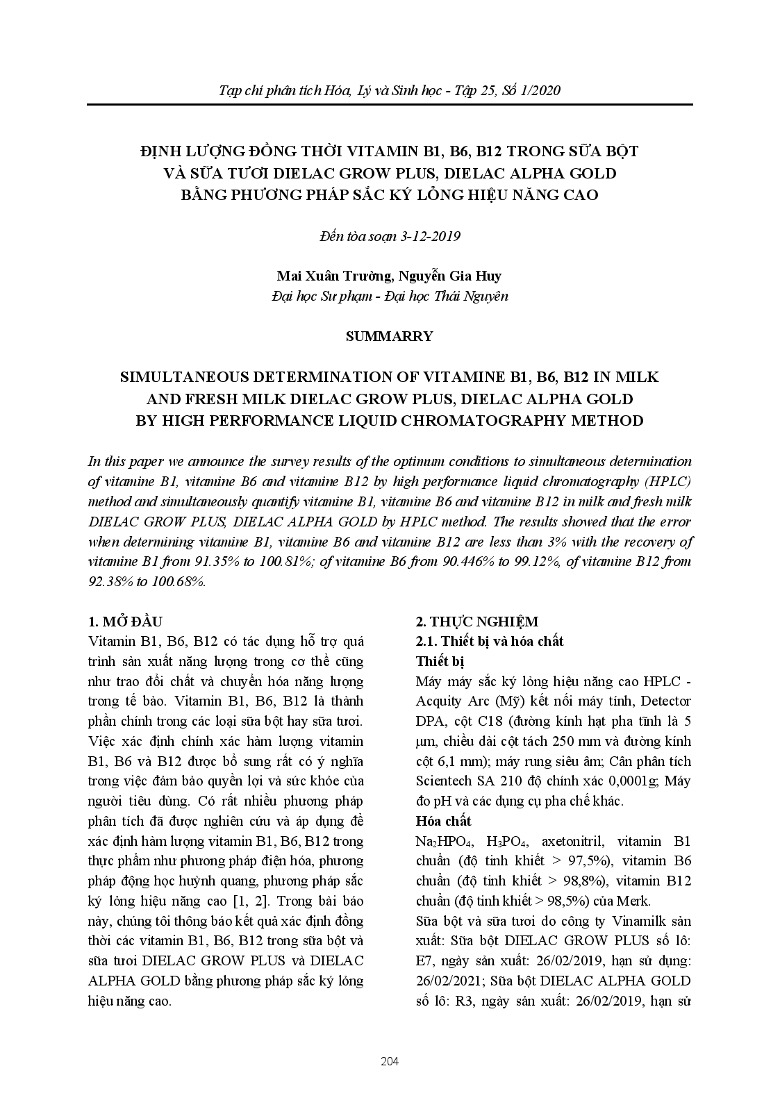 Định Lượng Đồng Thời Vitamin B1, B6, B12 Trong Sữa Bột Và Sữa Tươi Dielac Grow Plus, Dielac Alpha Gold Bằng Phương Pháp Sắc Ký Lỏng Hiệu Năng Cao