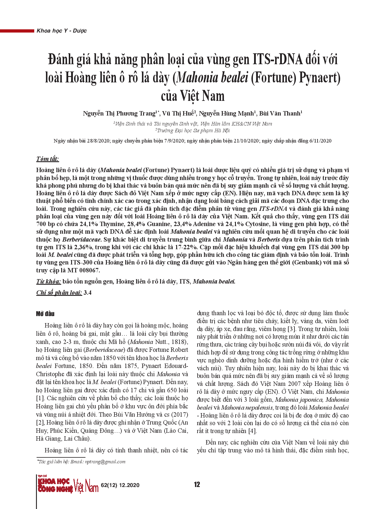 Đánh giá khả năng phân loại của vùng gen ITS-rDNA đối với loài Hoàng liên ô rô lá dày (Mahonia bealei (Fortune) Pynaert) của Việt Nam.