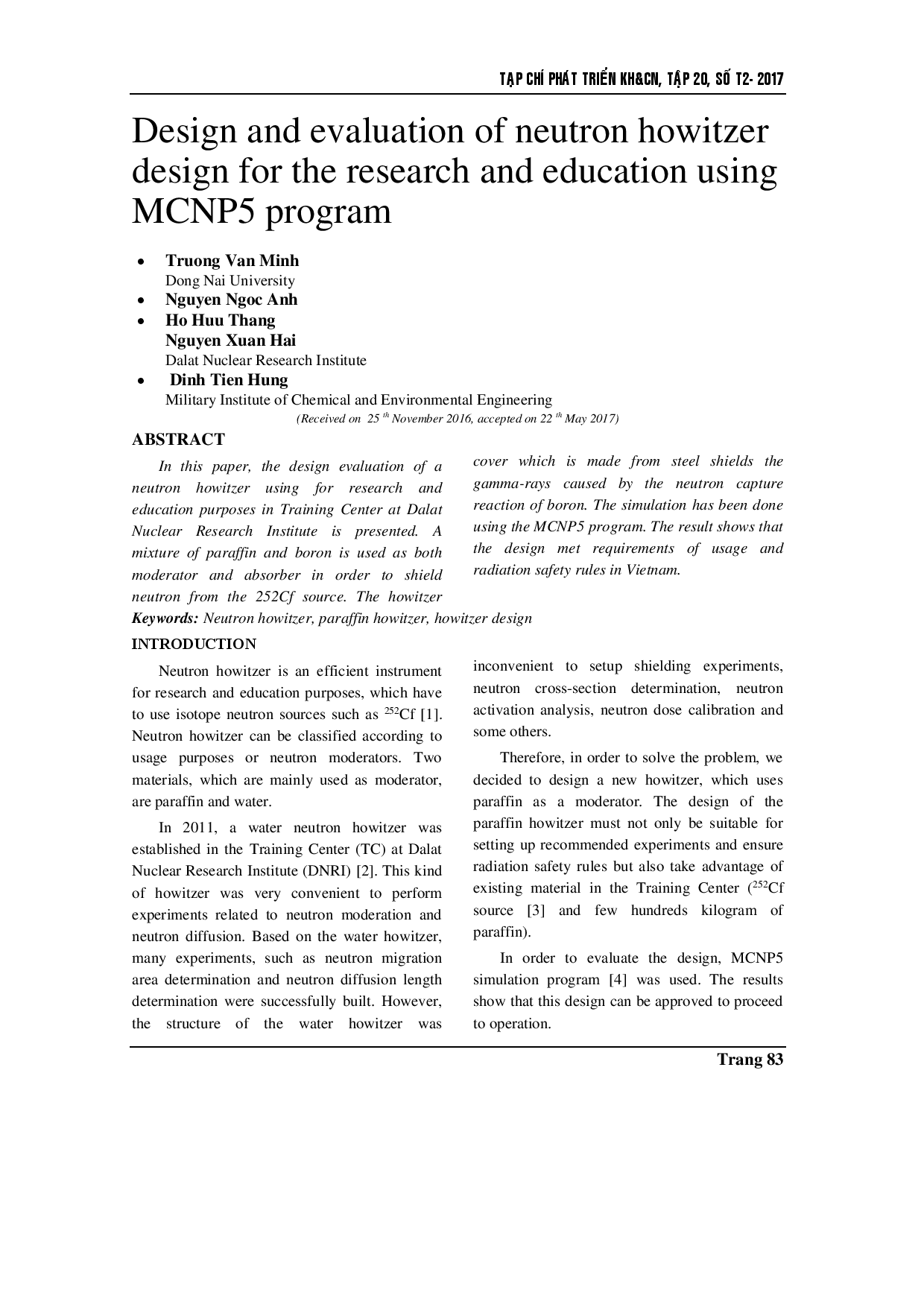 Design and evaluation of neutron howitzer design for the research and education using MCNP5 program