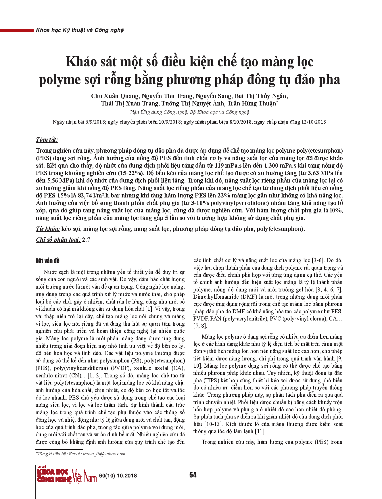 Khảo sát một số điều kiện chế tạo màng lọc polyme sợi rỗng bằng phương pháp đông tụ đảo pha.