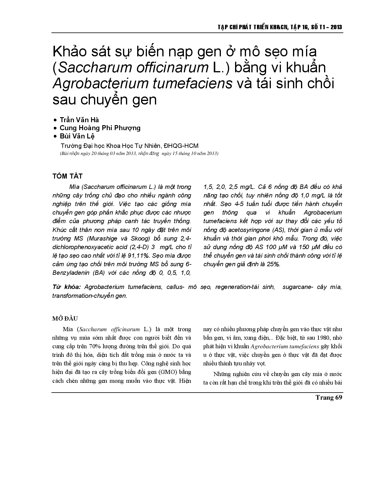 Biến đổi mô sẹo mía (Saccharum officinarum L.) bằng cách sử dụng vi khuẩn Agrobacterium tumefaciens - Phương pháp trung gian và tái sinh chồi chuyển gen