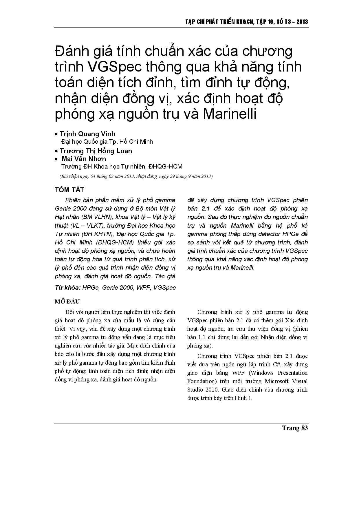 Đánh giá độ chính xác của chương trình vgspec thông qua khả năng tính toán diện tích đỉnh, tự động tìm đỉnh, xác định đồng vị và xác định hoạt độ phóng xạ cho các nguồn hình trụ và biển