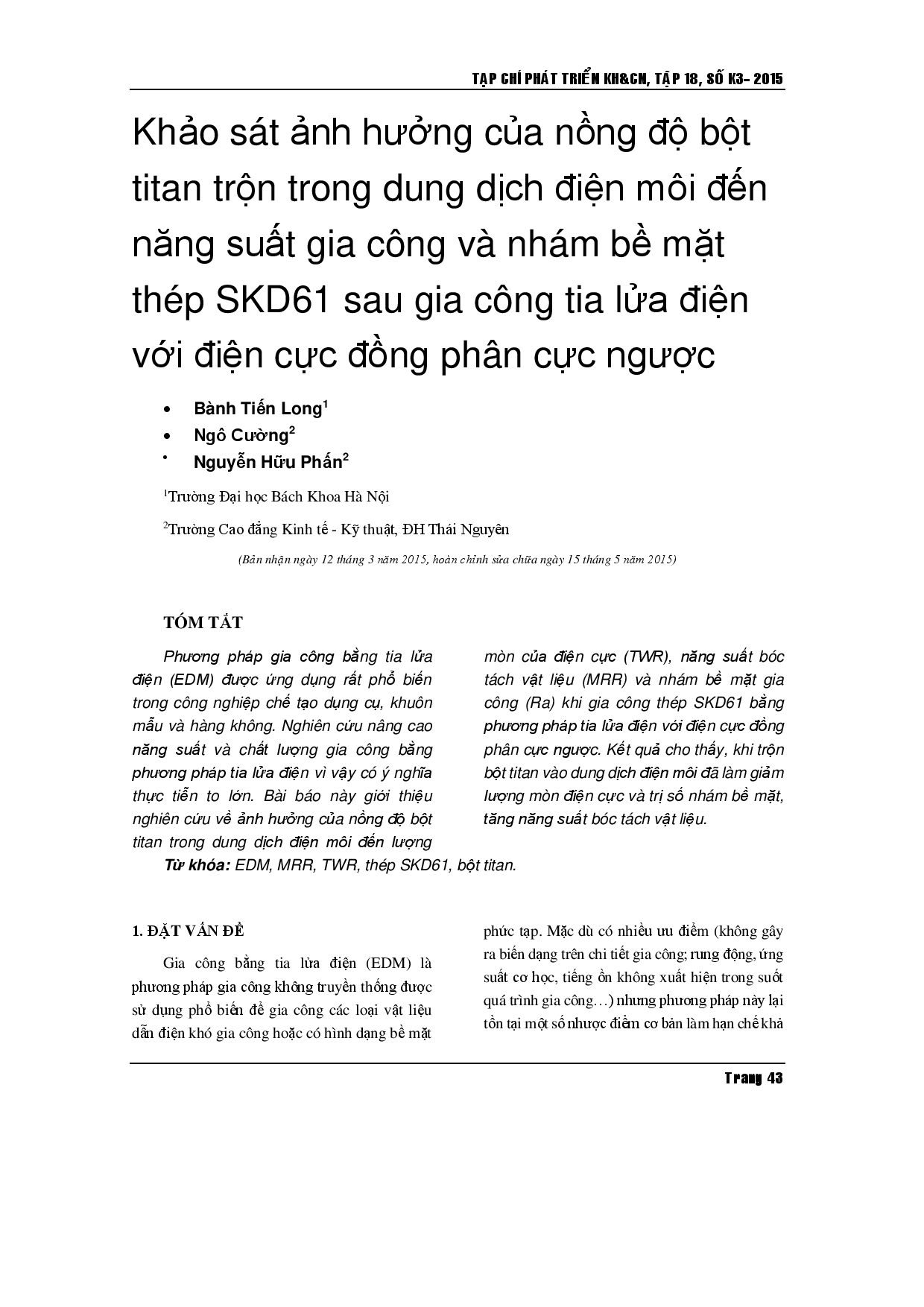 Khảo sát ảnh hưởng của nồng độ bột titan trộn trong chất lỏng điện môi đến việc loại bỏ vật liệu gia công và độ nhám bề mặt của thép SKD61 sau khi gia công bằng điện với phân cực điện cực ngược