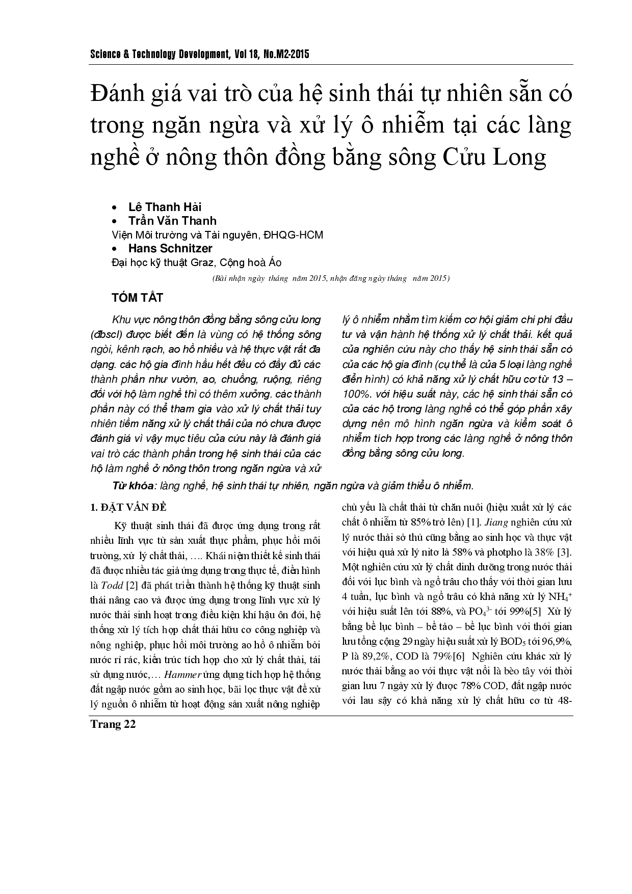 Nghiên cứu vai trò của các hệ sinh thái sẵn có trong việc ngăn ngừa và xử lý ô nhiễm tại các làng nghề ở các vùng nông thôn Đồng bằng sông Cửu Long.