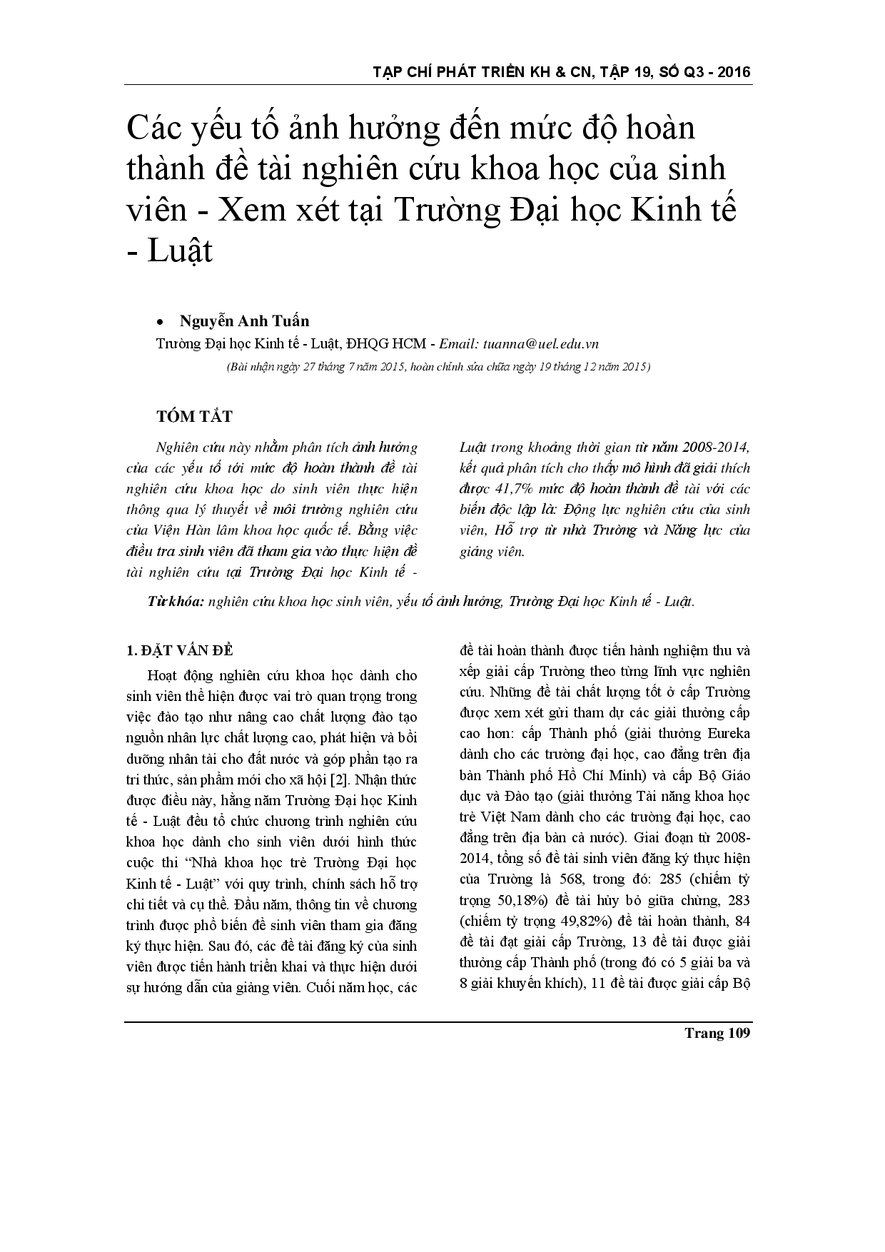 Các yếu tố ảnh hưởng đến tỷ lệ hoàn thành nghiên cứu khoa học của sinh viên - Trường Đại học Kinh tế Luật xem xét