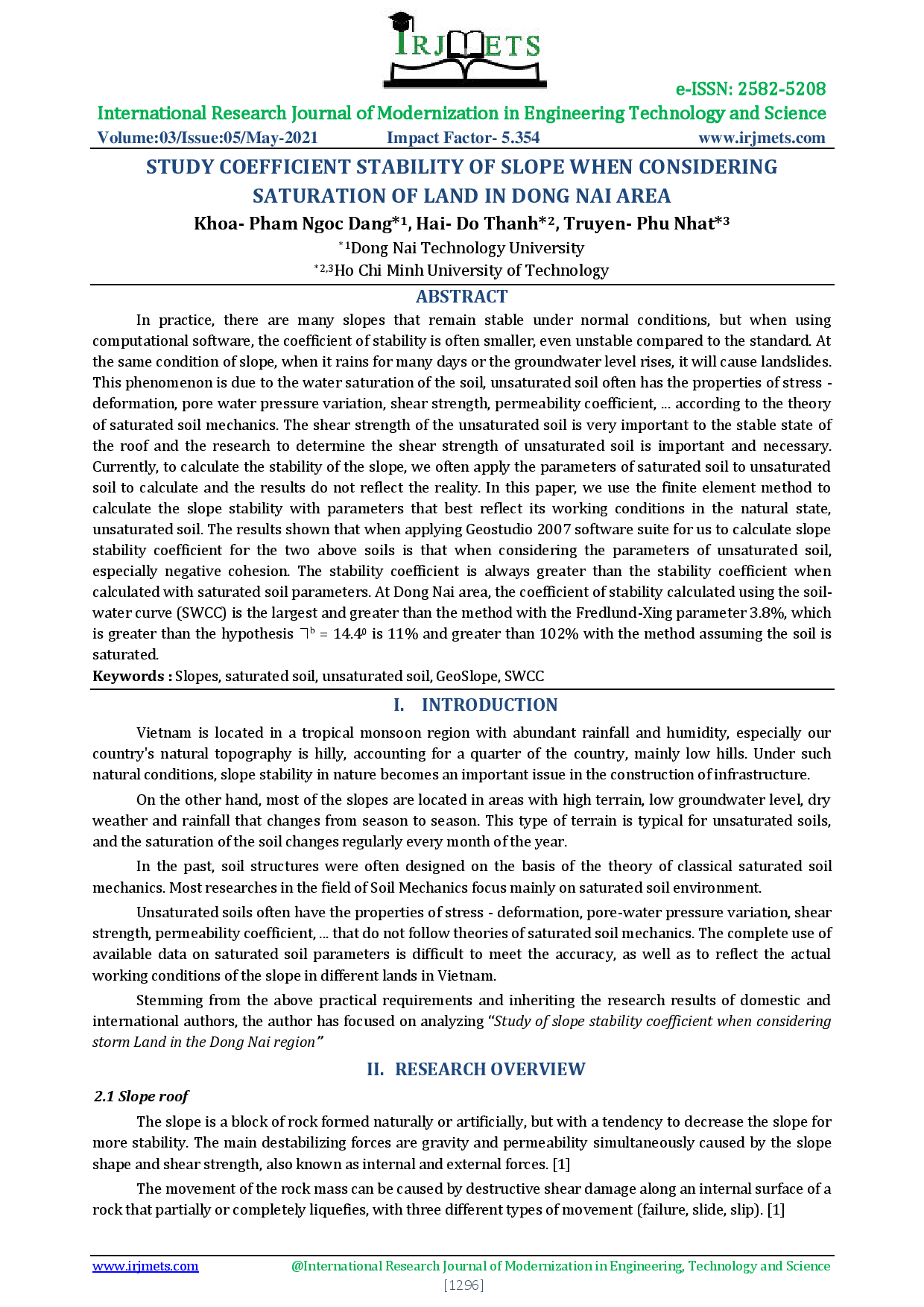 Study coefficient stability of slope when considering saturation of land in Dong Nai area.
(Nghiên cứu hệ số ổn định mái dốc khi xét đến độ bão hòa của đất ở khu vực Đồng Nai)