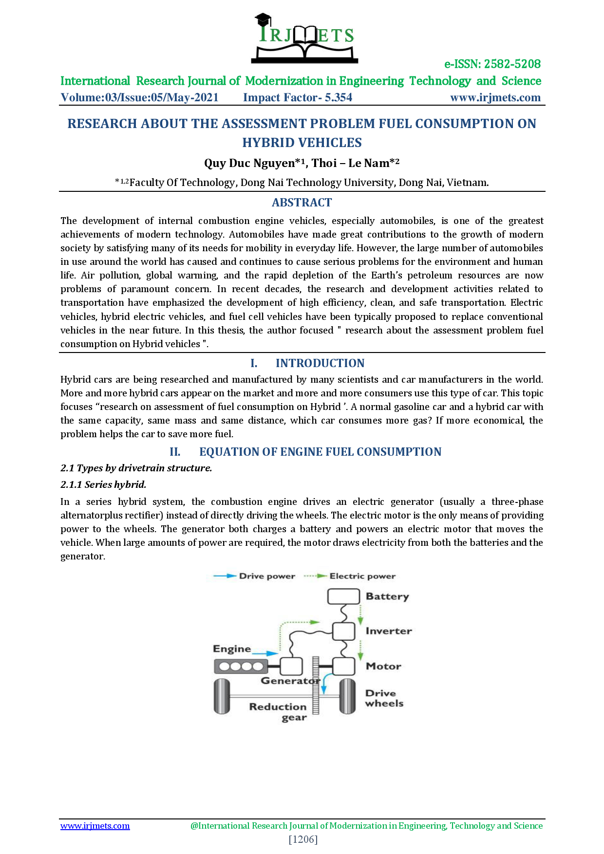 Research About The Assessment Problem Fuel Consumption On Hybrid Vehicles.
        (Nghiên cứu vấn đề đánh giá tiêu hao nhiên liệu trên xe Hybrid)