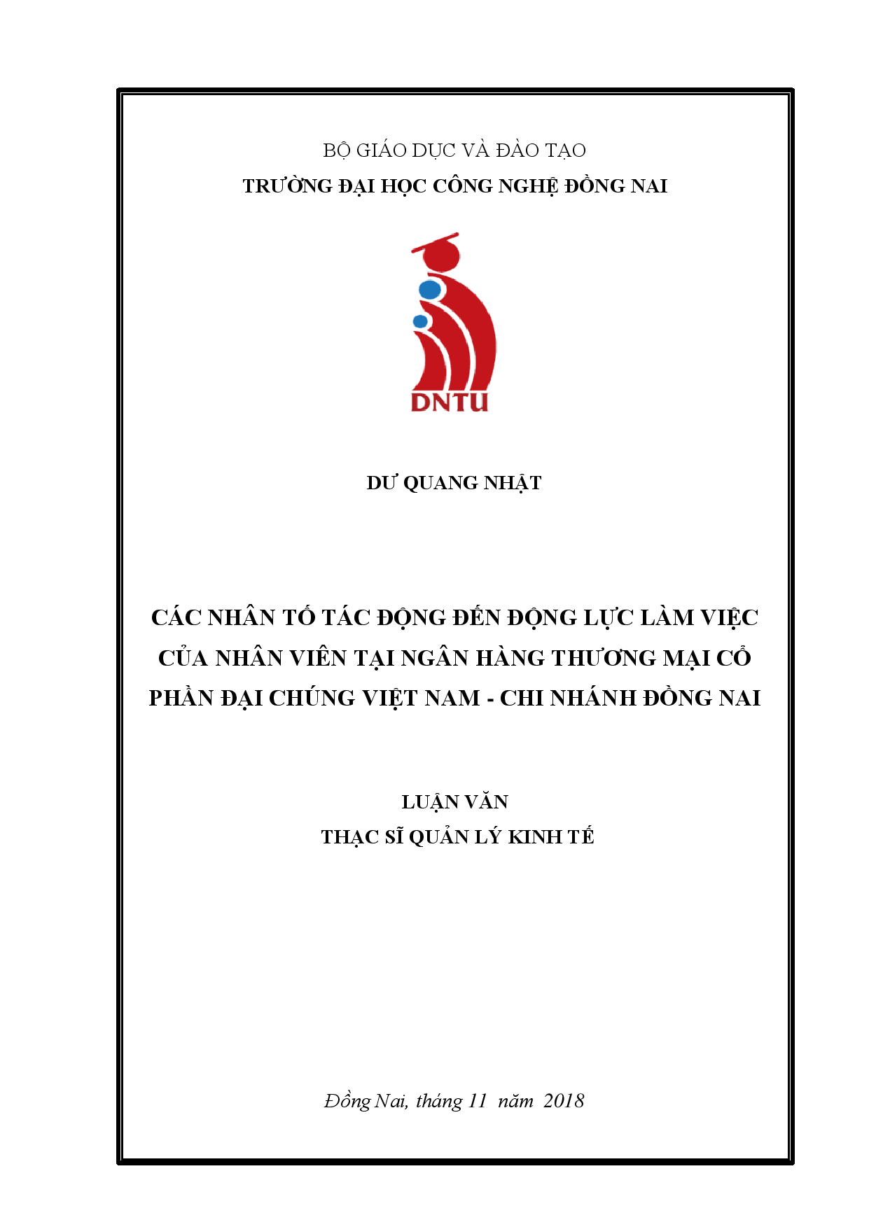 Các nhân tố tác động đến động lực làm việc của nhân viên tại ngân hàng thương mại cổ phần đại chúng việt nam chi nhánh đồng nai_Luận văn