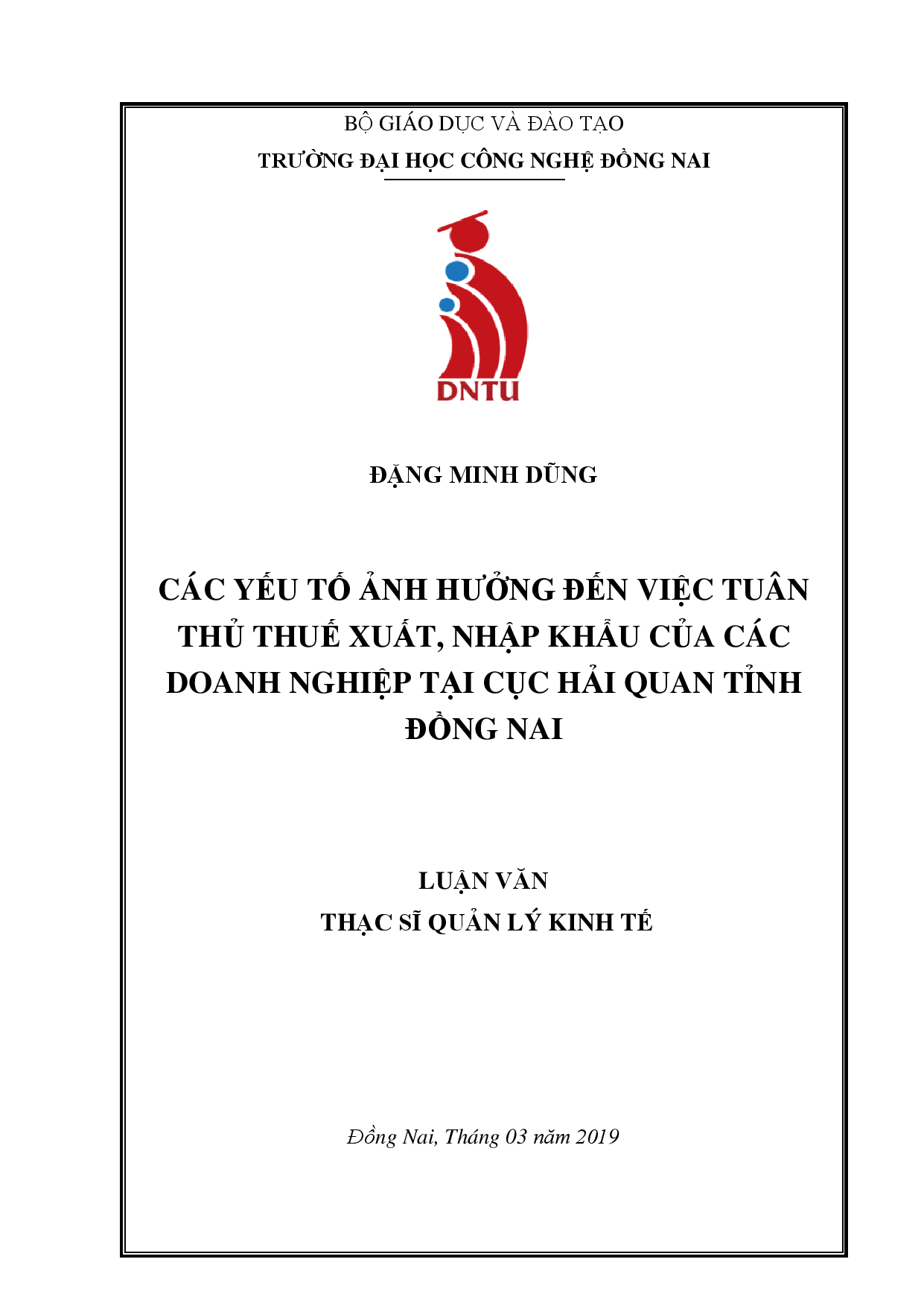 Các yếu tố ảnh hưởng đến việc tuân thủ thuế xuất, nhập khẩu của doanh nghiệp tại Cục Hải quan tỉnh Đồng Nai-Luận văn