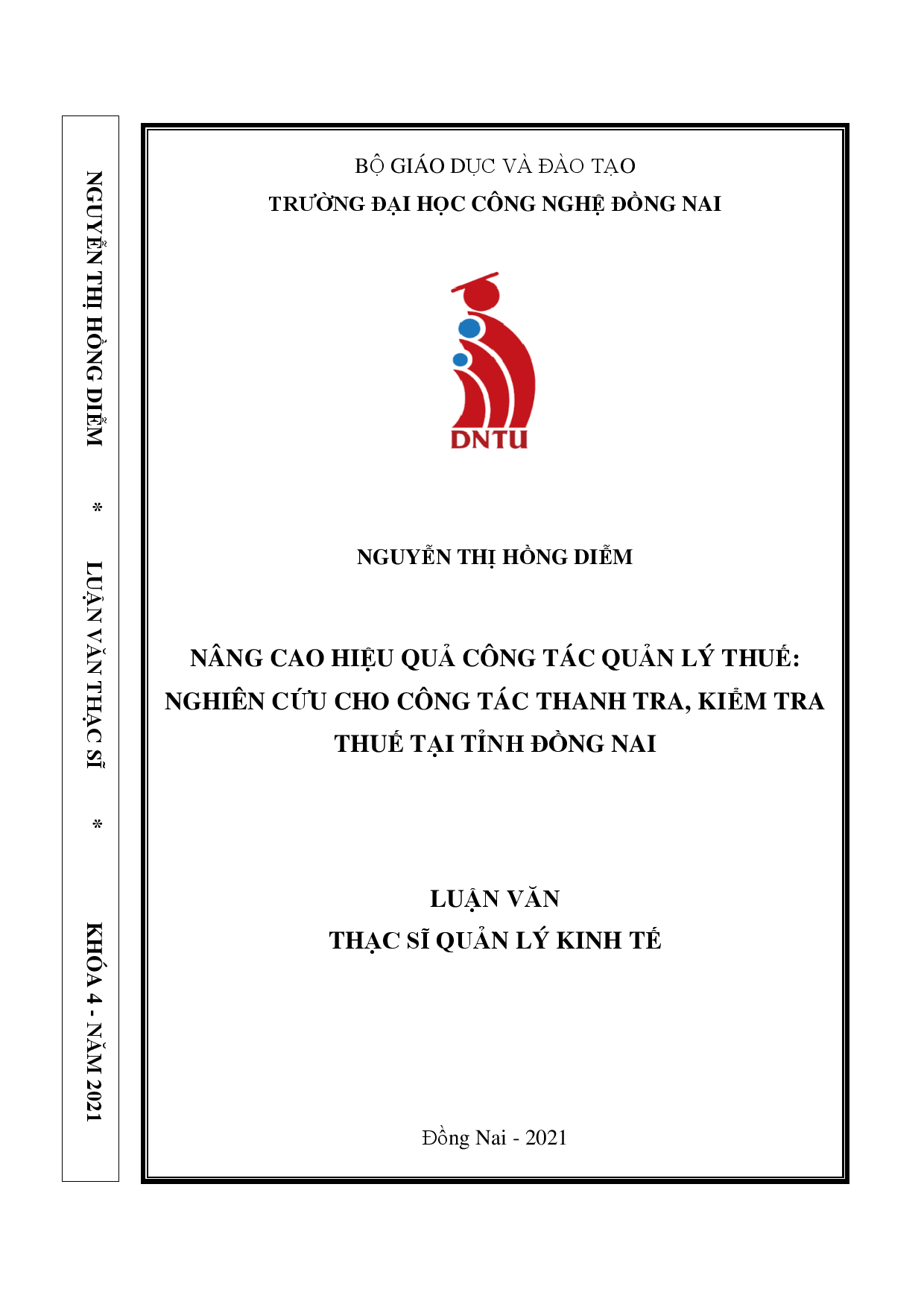 Nâng cao hiệu quả công tác quản lý thuế: Nghiên cứu cho công tác thanh tra, kiểm tra thuế tại tỉnh Đồng Nai