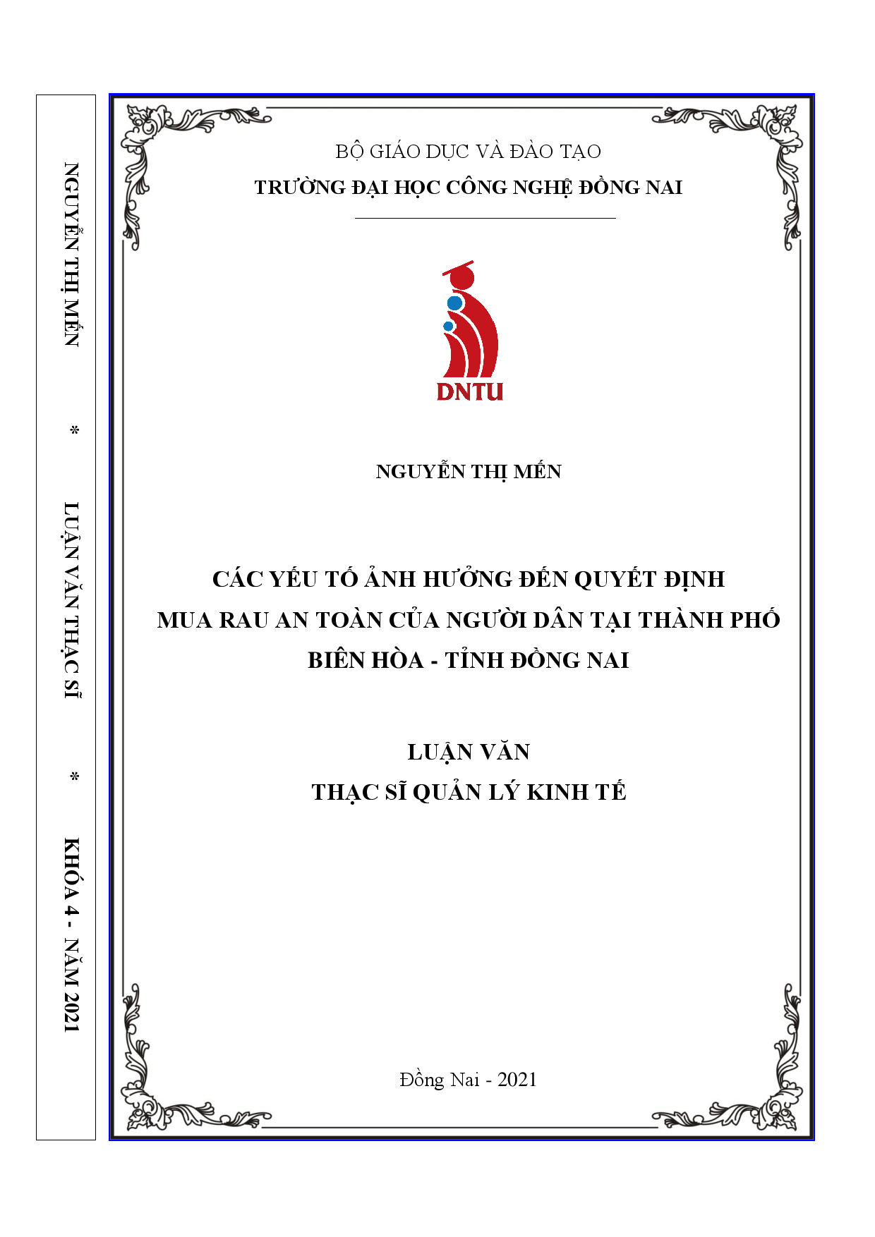 Các yếu tố ảnh hưởng đến quyết định mua rau an toàn của người dân tại Thành phố Biên Hòa, tỉnh Đồng Nai