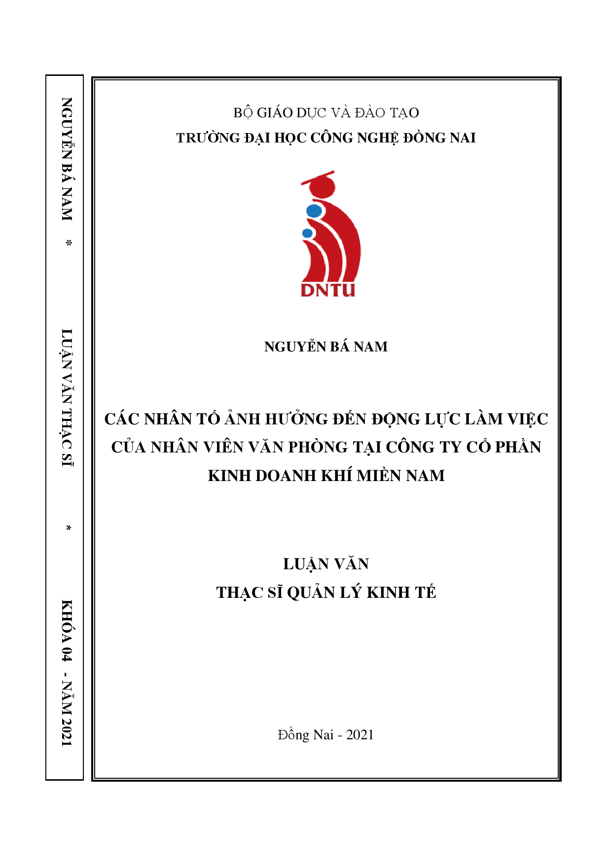 Các nhân tố ảnh hưởng đến động lực làm việc của nhân viên văn phòng tại công ty cổ phần kinh doanh khí Miền Nam