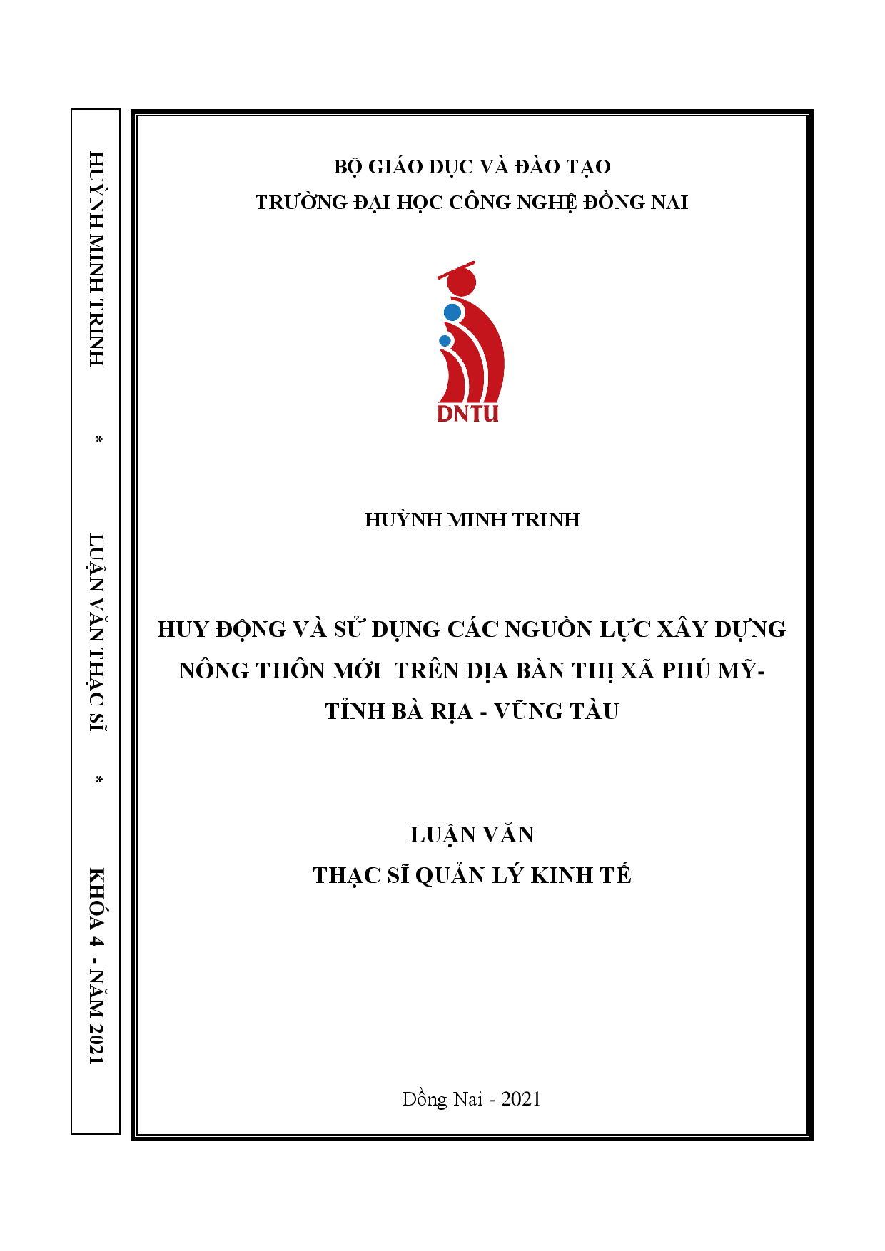 Huy động và sử dụng các nguồn lực thực hiện chương trình mục tiêu quốc gia về xây dựng nông thôn mới trên địa bàn thị xã Phú Mỹ- tỉnh Bà Rịa- Vũng Tàu