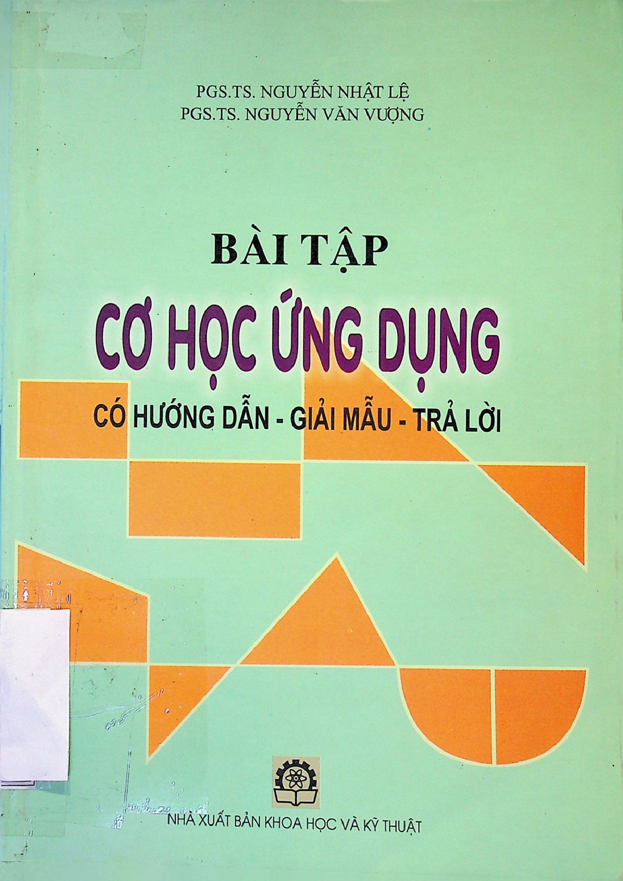 Bài tập cơ học ứng dụng có hướng dẫn - giải mẫu - trả lời