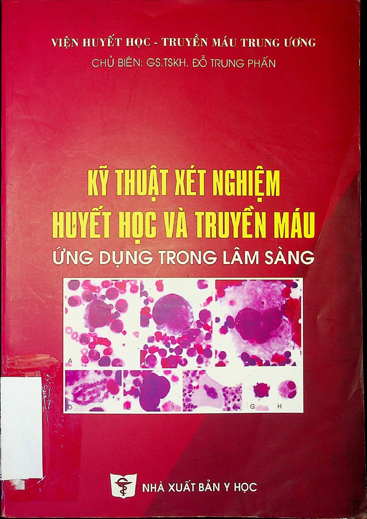 Kỹ thuật xét nghiệm huyết học và truyền máu ứng dụng trong lâm sàng