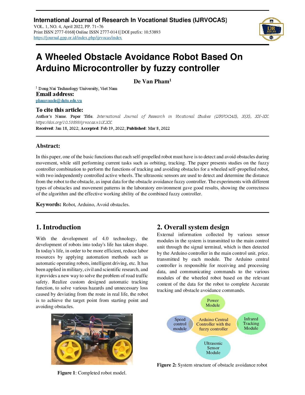 A Wheeled Obstacle Avoidance Robot Based On Arduino Microcontrollerby fuzzy controller. (Robot tránh chướng ngại vật có bánh xe trên nền tảng vi điều khiển Arduino điều khiển bởi thuật toán mờ)