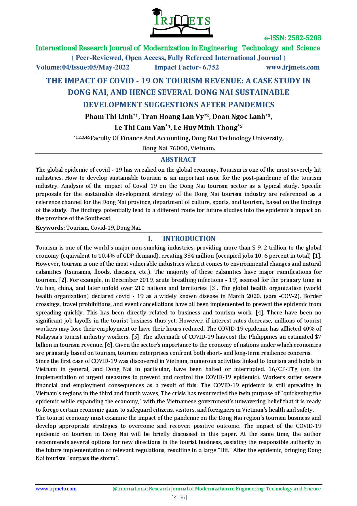 The impact of covid - 19 on tourism revenue: A case study in Dong Nai, and hence several Dong Nai sustainable development suggestions after pandemics. Tác động của covid-19 đến doanh thu ngành du lịch: Trường hợp nghiên cứu tại Đồng Nai và một số đề xuất phát triển bền vững ngành du lịch Đồng Nai sau đại dịch