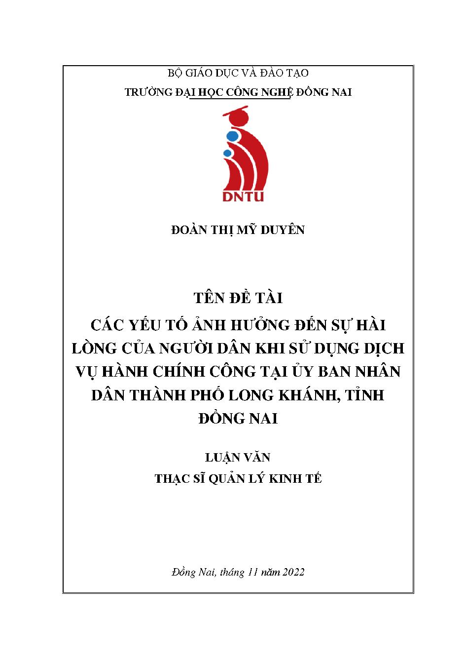 Các yếu tố ảnh hưởng đến sự hài lòng của người dân khi sử dụng dịch vụ hành chính công tại ủy ban nhân dân thành phố Long Khánh, tỉnh Đồng Nai