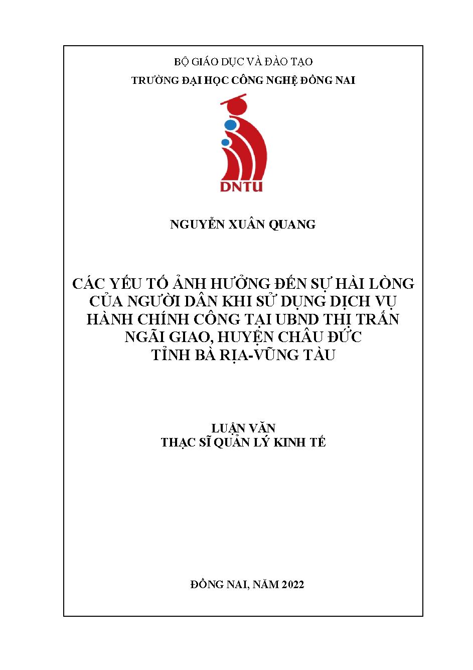 Các yếu tố ảnh hưởng đến sự hài lòng của người dân khi sử dụng dịch vụ hành chính công tại UBND thị trấn Ngãi Giao, huyện Châu Đức, tỉnh Bà Rịa-Vũng Tàu