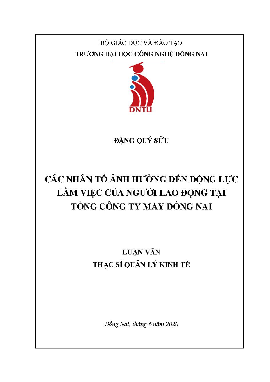 Các nhân tố ảnh hƣởng đến động lực làm việc của ngƣời lao động tại Tổng công ty May Đồng Nai