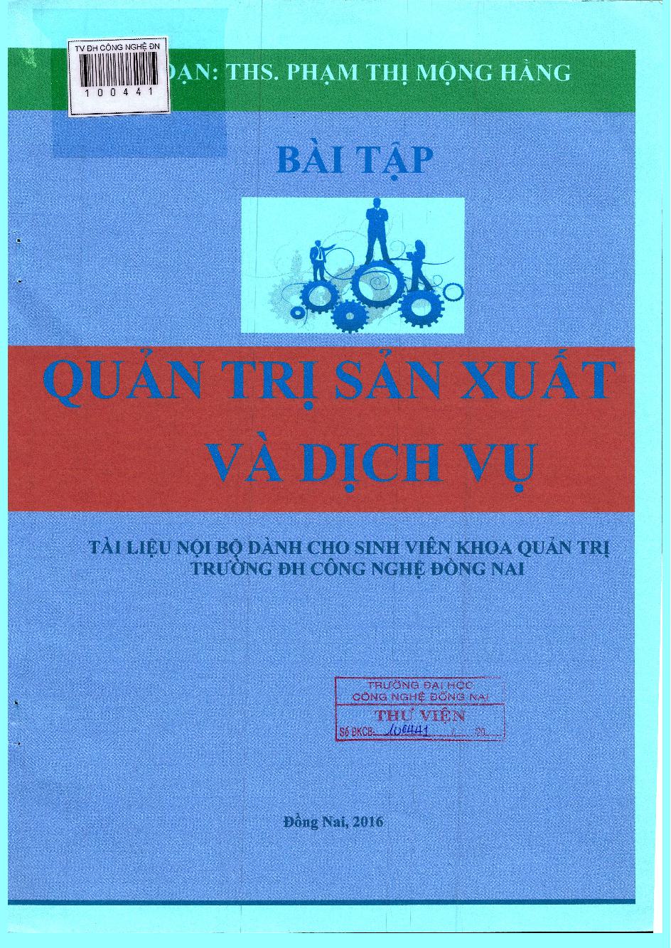 Bài tập Quản tri sản xuất và dịch vụ