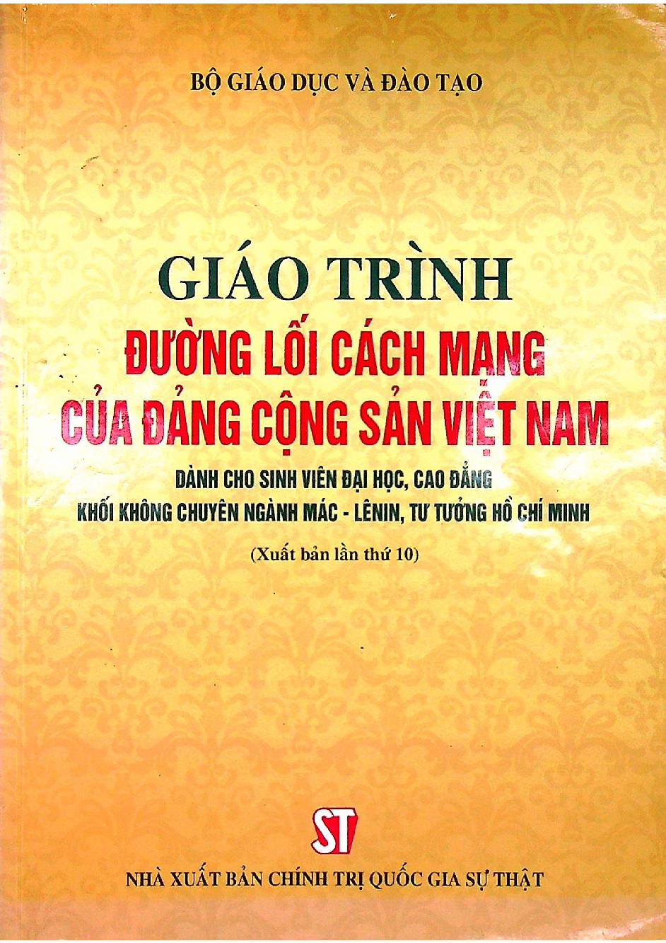 Giáo trình Đường lối cách mạng của Đảng Cộng Sản Việt Nam (dùng trong các trường đại học, cao đẳng khối không chuyên ngành Mác - Leenin, Tư tưởng Hồ Chí Minh)