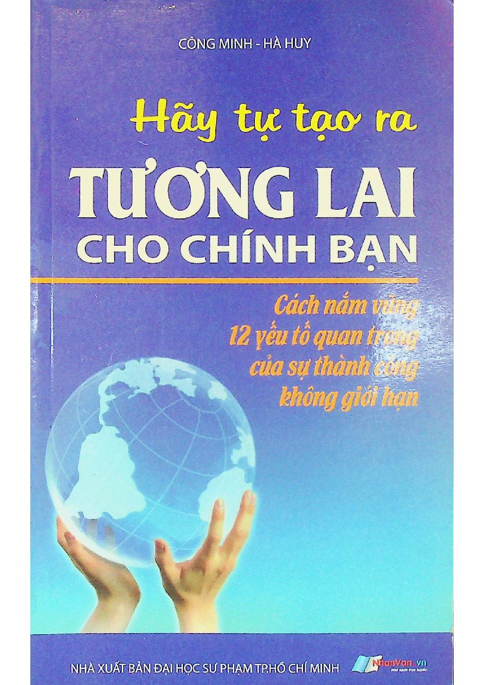 Hãy tự tạo ra tương lai cho chính bạn