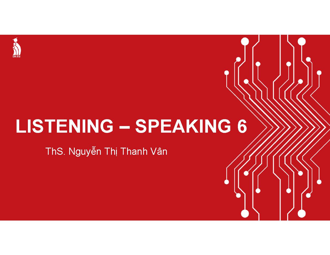 Listening - Speaking 6