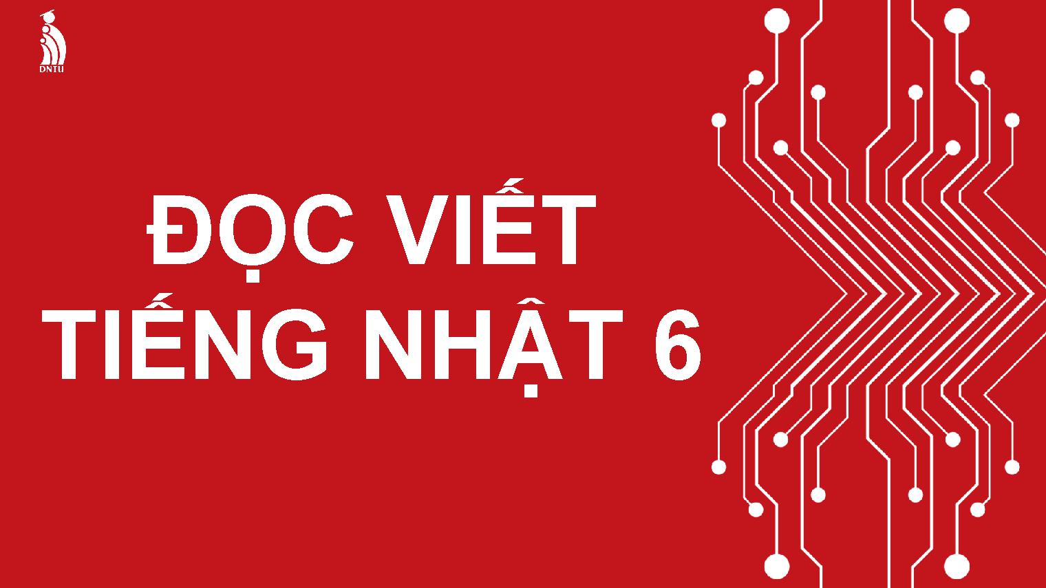 Đọc – Viết Tiếng Nhật 6