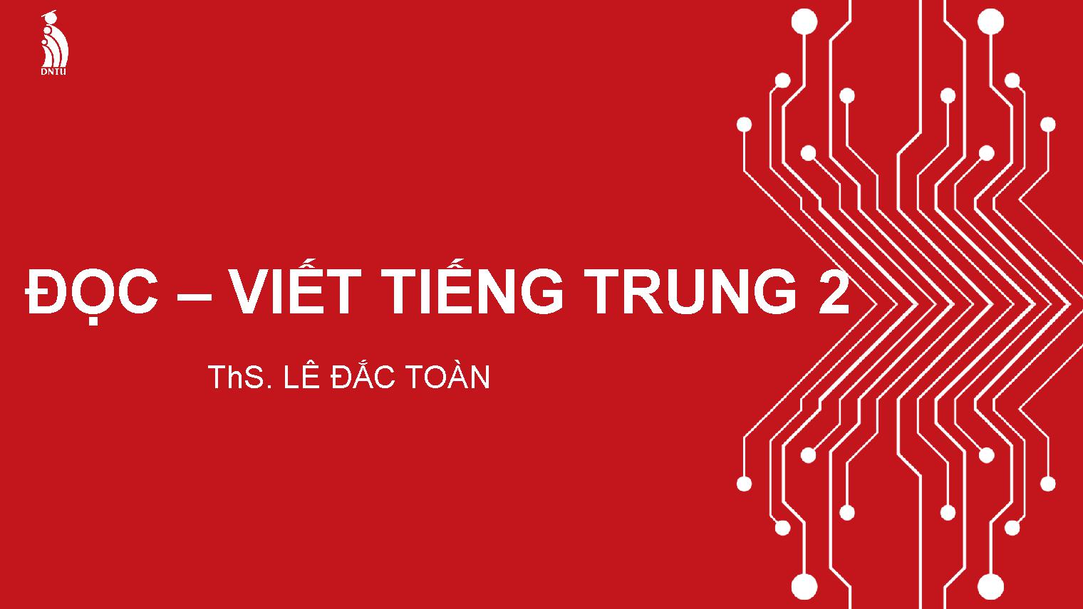 Đọc - Viết Tiếng Trung 2