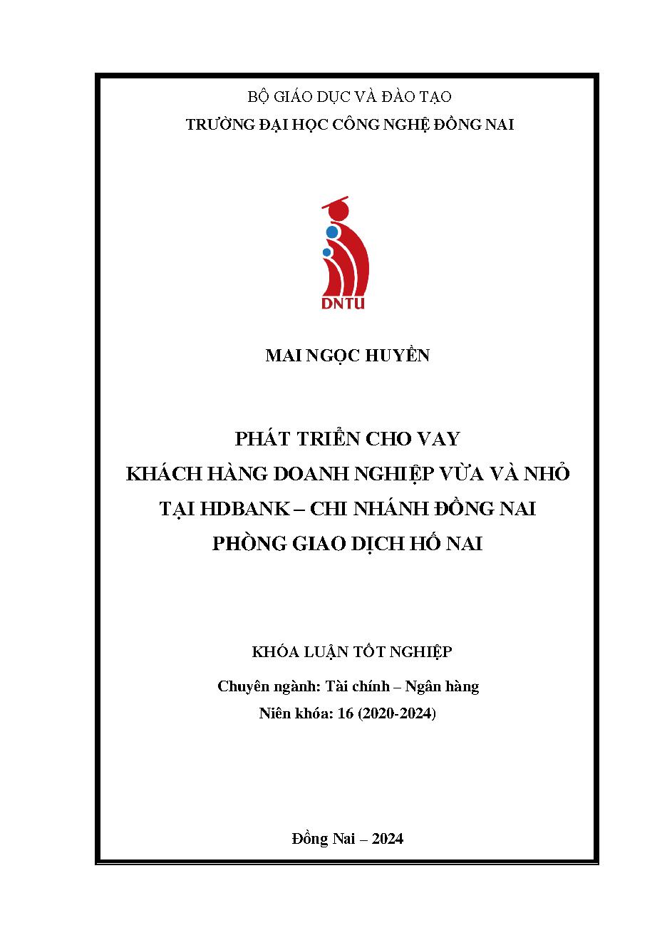 Phát triển cho vay khách hàng doanh nghiệp vừa và nhỏ tại HDBank – Chi nhánh Đồng Nai- PGD Hố Nai