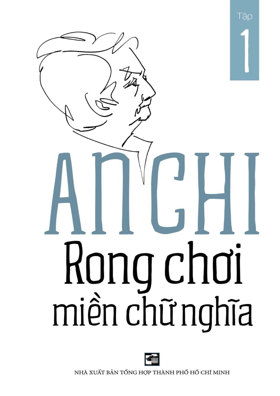 Rong Chơi Miền Chữ Nghĩa 1 – An Chi