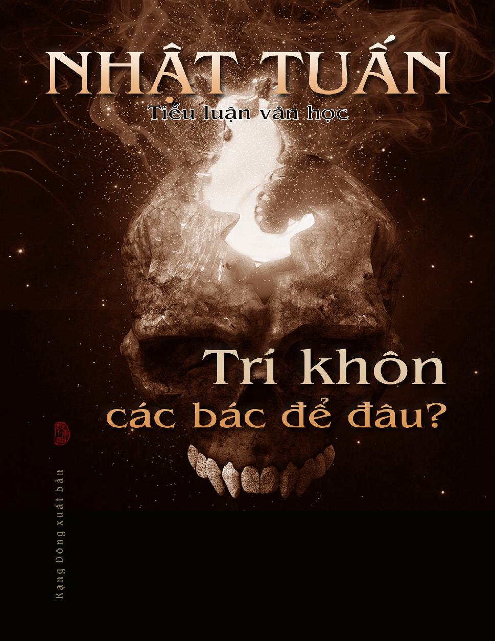 Trí Khôn Các Bác Để Đâu? – Nhật Tuấn