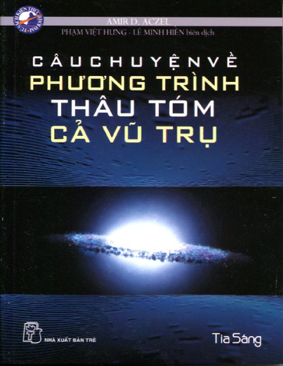 Câu Chuyện Về Phương Trình Thâu Tóm Cả Vũ Trụ