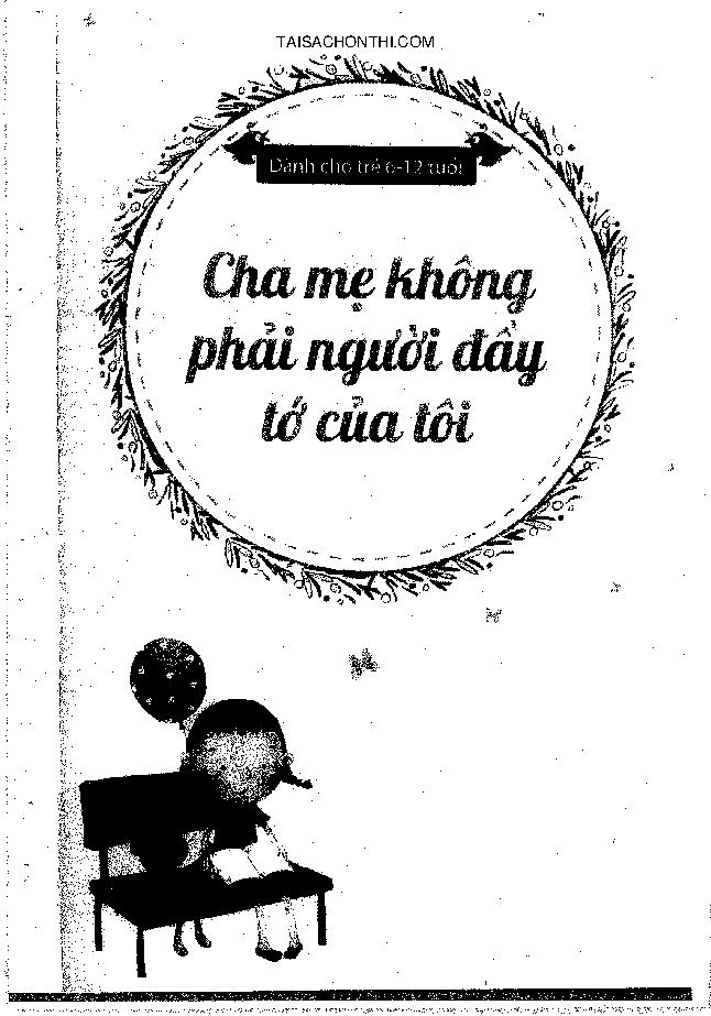 Cha Mẹ Không Phải Người Đầy Tớ Của Tôi