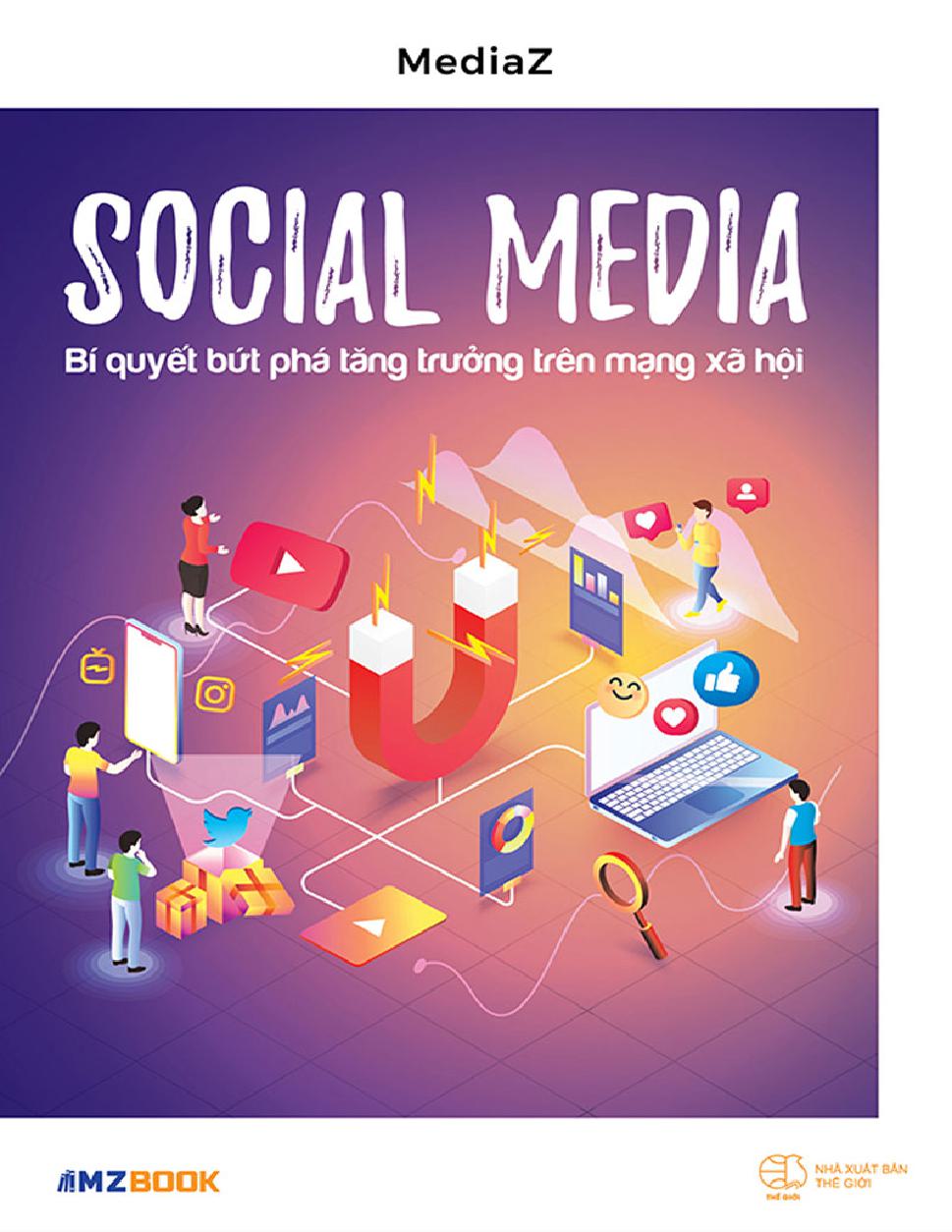 Social Media: Bí Quyết Bứt Phá Tăng Trưởng Trên Mạng Xã Hội