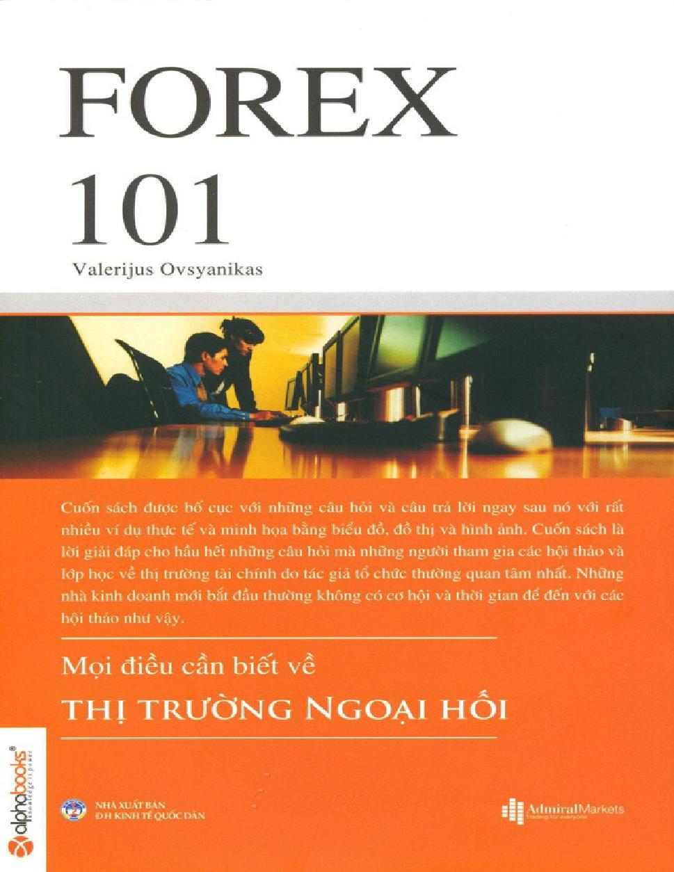 Forex 101 - Moi Dieu Can Biet Ve Thi Truong Ngoai Hoi 