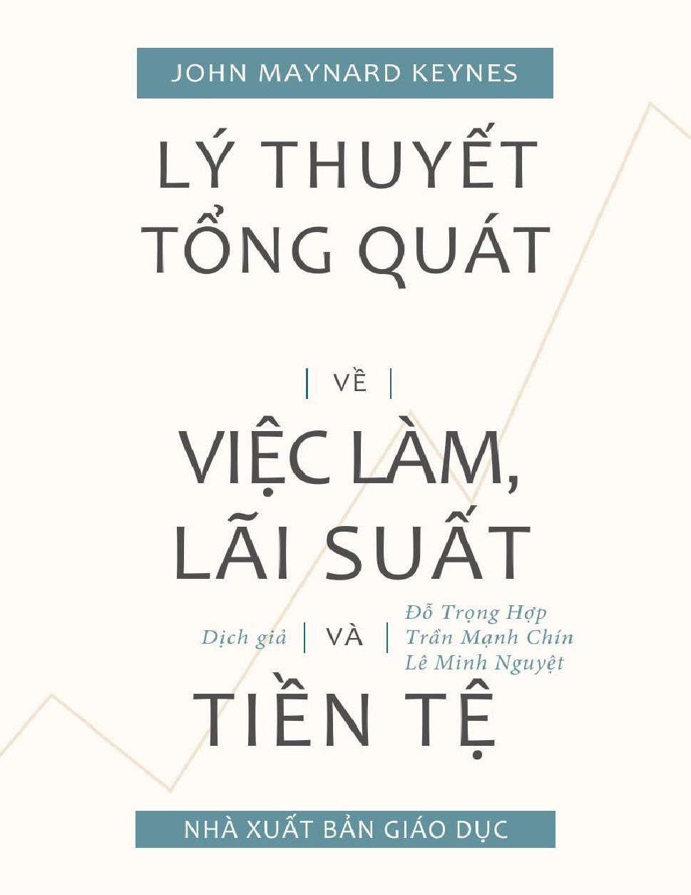 Ly Thuyet Tong Quat Ve Viec Lam, Lai Suat Va Tien Te 