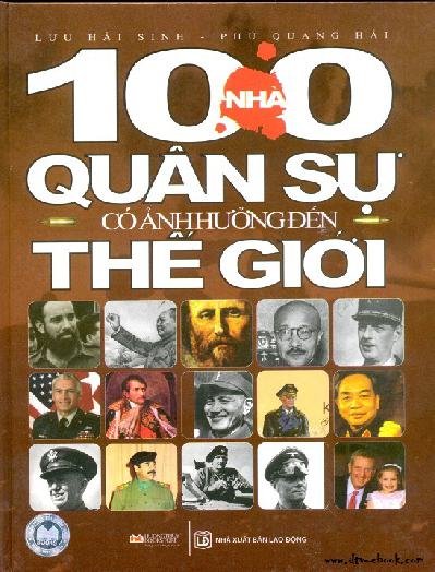 100 Nha quan su co anh huong nh