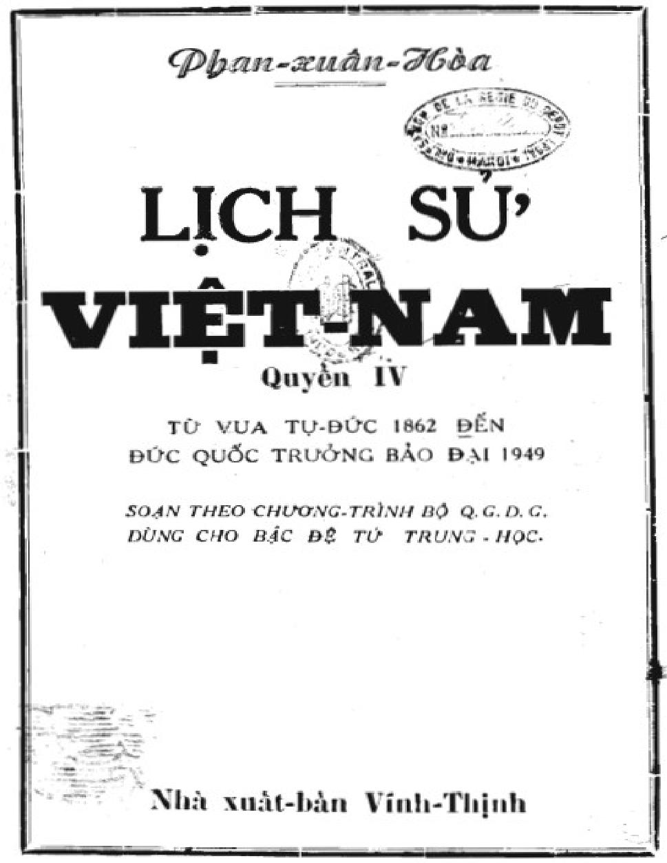 Lịch Sử Việt Nam Từ Vua Tự Đức 1862 Đến Đức Quốc Trưởng Bảo Đại 1949