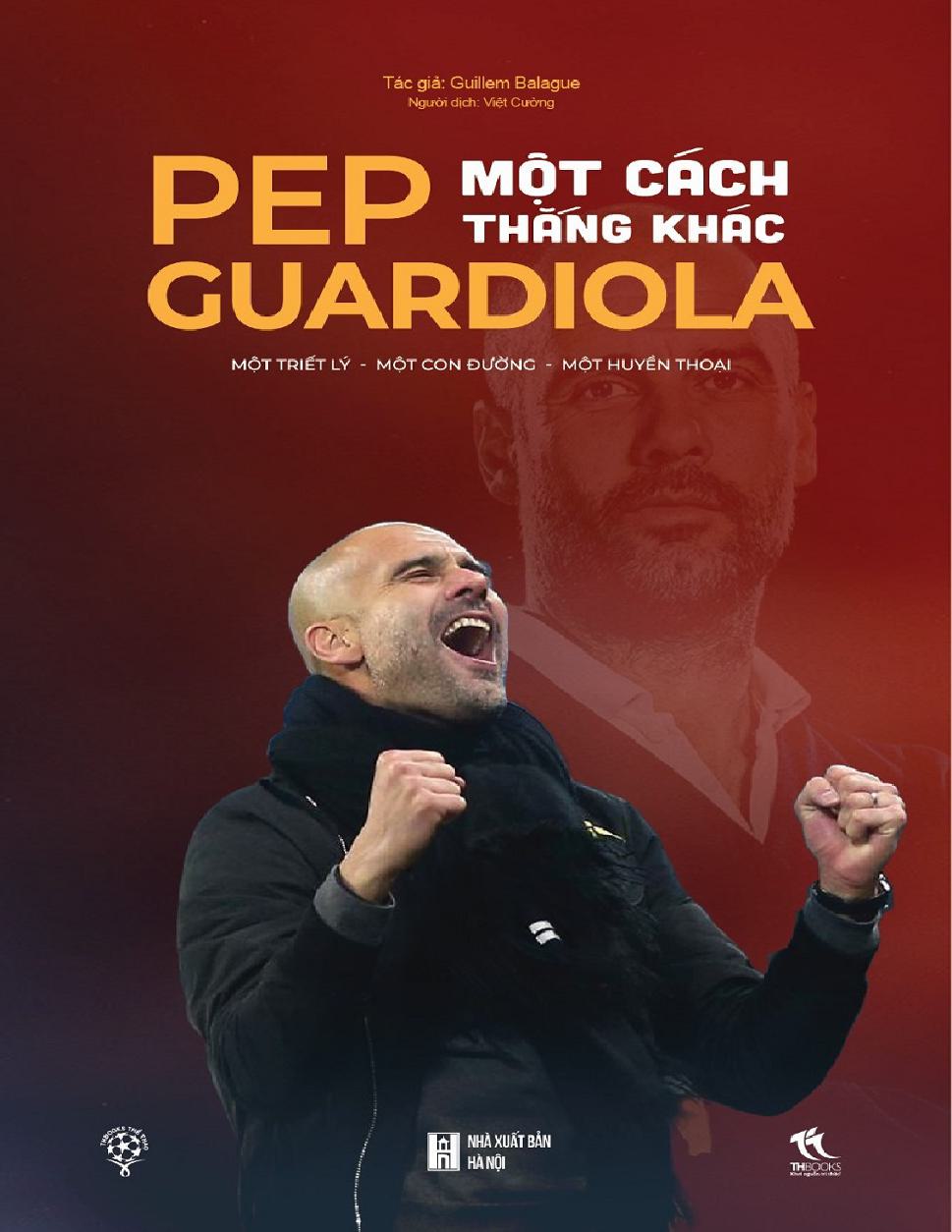 Pep Guardiola - Một Cách Thắng Khác